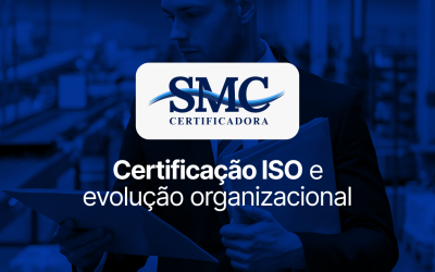 Certificação ISO e evolução organizacional
