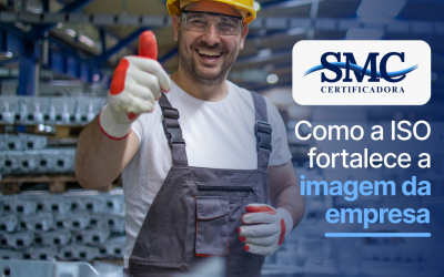 Como a ISO fortalece a imagem da empresa